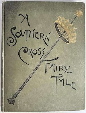 A Southern Cross Fairy Tale by Kate McCoch Clark