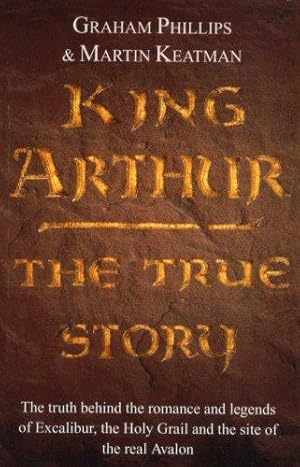 Immagine del venditore per King Arthur: The True Story venduto da WeBuyBooks 2
