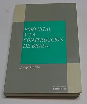 Seller image for PORTUGAL Y LA CONSTRUCCION DE BRASIL. for sale by Librera J. Cintas