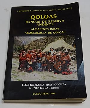 Seller image for QOLQAS. BANCOS DE RESERVA ANDINOS. Almacenes Inkas. Arqueologa de Qolqas. for sale by Librera J. Cintas