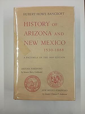 History of Arizona and New Mexico 1530-1888