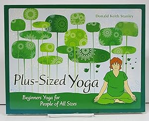 Seller image for Plus-Sized Yoga: Beginners Yoga for People of All Sizes for sale by Book Nook
