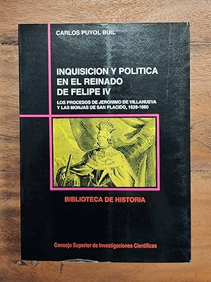Imagen del vendedor de INQUISICIN Y POLTICA EN EL REINADO DE FELIPE IV a la venta por Librera Llera Pacios