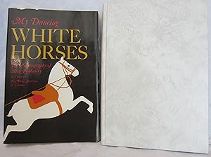 My Dancing WHITE HORSES, 1st Ed, Author inscribed HC w/DJ