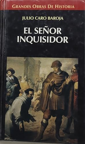 Imagen del vendedor de El seor inquisidor y otras vidas por oficio a la venta por Librera Alonso Quijano
