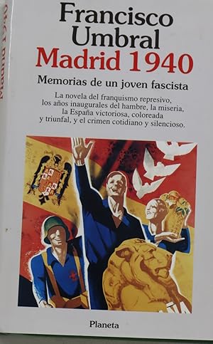 Imagen del vendedor de Madrid 1940 memorias de un joven fascista a la venta por Librera Alonso Quijano