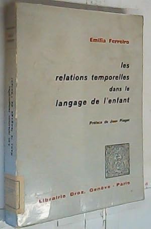 Imagen del vendedor de Les relatios temporelles dans le langage de l'enfant a la venta por Librera La Candela