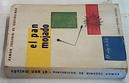 Bild des Verk�ufers f�r El pan mojado zum Verkauf von Librer�a La Candela