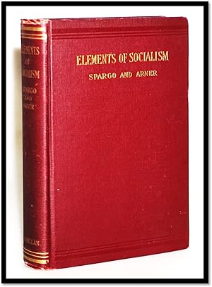 Seller image for Elements of Socialism. A Text-book for sale by Blind-Horse-Books (ABAA- FABA)