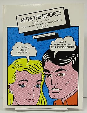 Imagen del vendedor de After the Divorce : A Do-It-Yourself Guide to Enforcing or Modifying a Divorce Judgment in Michigan a la venta por Book Nook