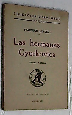 Seller image for Las hemanas Gyurkovics for sale by Librera La Candela