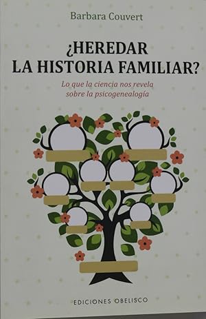 Immagine del venditore per Heredar la historia familiar? : lo que la ciencia nos revela sobre la psicogenealoga venduto da Librera Alonso Quijano