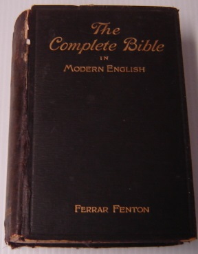 Seller image for The Holy Bible In Modern English Containing The Complete Sacred Scriptures Of The Old And New Testaments Translated Into English Direct From The Original Hebrew, Chaldee And Greek, Fourth Edition for sale by Books of Paradise