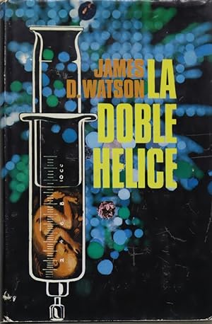 Bild des Verkufers fr La doble hlice zum Verkauf von Librera Alonso Quijano
