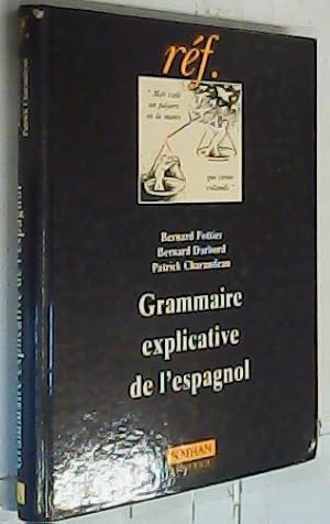Seller image for Grammaire explicative de l' espagnol for sale by Librera La Candela
