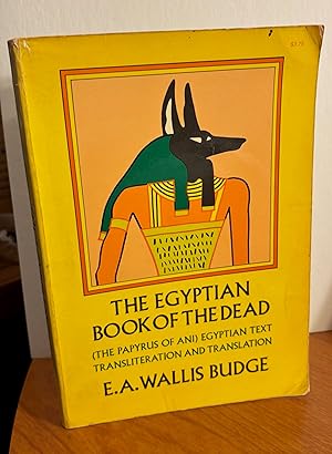 Seller image for The Egytptian Book of the Dead: The Papyrus of Ani Egyptian Text Transliteration and Translation. for sale by Dark Parks Books & Collectibles