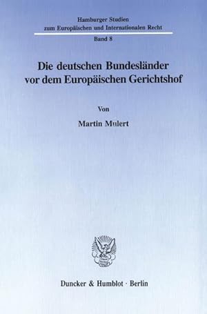 Seller image for Die deutschen Bundeslnder vor dem Europischen Gerichtshof. for sale by BuchWeltWeit Ludwig Meier e.K.