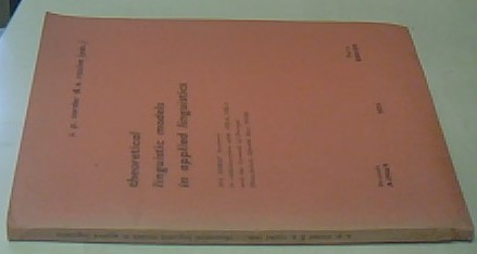 Seller image for Theoretical Lingistic Models in Applied Linguistics. 3rd AIMAV Seminari (Neuchatel, 5 th- 6 th May 1972) for sale by Librera La Candela