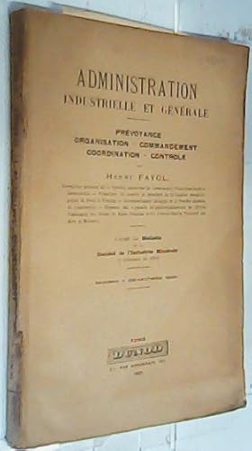 Seller image for Administration industrielle et gnrale. Prvoyance, organisation, commadement, coodination, controle for sale by Librera La Candela