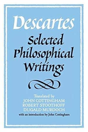 Image du vendeur pour Descartes: Selected Philosophical Writings mis en vente par WeBuyBooks