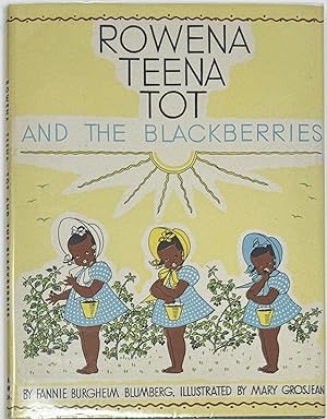 Imagen del vendedor de Rowena Teena Tot and the Blackberries a la venta por Sandra L. Hoekstra Bookseller