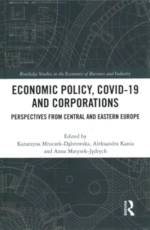 Seller image for Economic Policy, COVID-19 and Corporations : Perspectives from Central and Eastern Europe for sale by GreatBookPrices