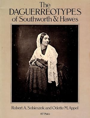 Bild des Verkufers fr The Daguerreotypes of Southworth & Hawes zum Verkauf von LEFT COAST BOOKS