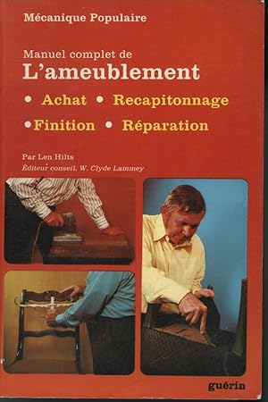 Imagen del vendedor de Manuel complet de l'Ameublement : achat / Recapitonnage / Finition / Rparation a la venta por Librairie Le Nord