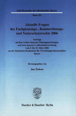 Seller image for Aktuelle Fragen des Fachplanungs-, Raumordnungs- und Naturschutzrechts 2006. for sale by BuchWeltWeit Ludwig Meier e.K.