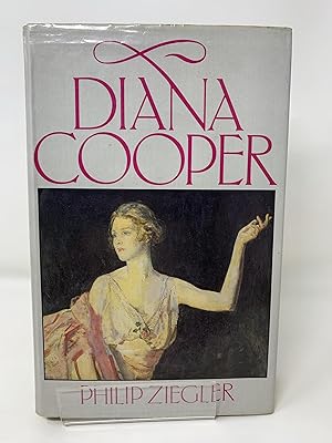Seller image for Diana Cooper: The Biography of Lady Diana Cooper for sale by Cambridge Recycled Books