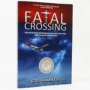 Seller image for Fatal Crossing: The Mysterious Disappearance of NWA Flight 2501 - V.O. van Heest for sale by Neutral Balloon Books