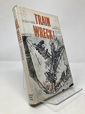 Seller image for Train wreck! for sale by Southampton Books