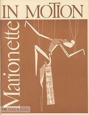 Seller image for MARIONETTE IN MOTION, THE PUTERSCHEIN SYSTEM DIAGRAMMED, DESCRIBED BY W.A. DWIGGINS for sale by Oak Knoll Books, ABAA, ILAB