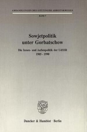 Seller image for Sowjetpolitik unter Gorbatschow. for sale by BuchWeltWeit Ludwig Meier e.K.