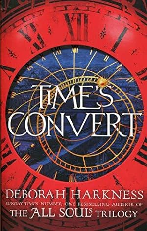 Bild des Verkufers fr Time's Convert: return to the spellbinding world of A Discovery of Witches zum Verkauf von WeBuyBooks
