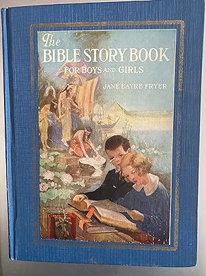The Bible Story Book for Boys and Girls