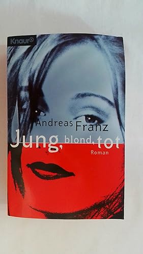 Seller image for JUNG, BLOND, TOT. EIN JULIA-DURANT-KRIMI. for sale by Buchmerlin