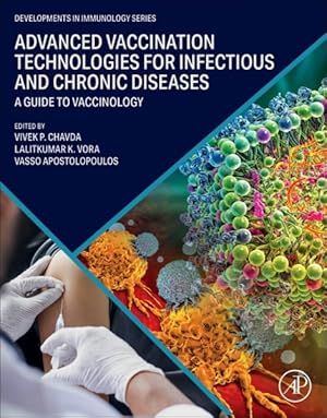 Bild des Verkufers fr Advanced Vaccination Technologies for Infectious and Chronic Diseases : A Guide to Vaccinology zum Verkauf von GreatBookPricesUK