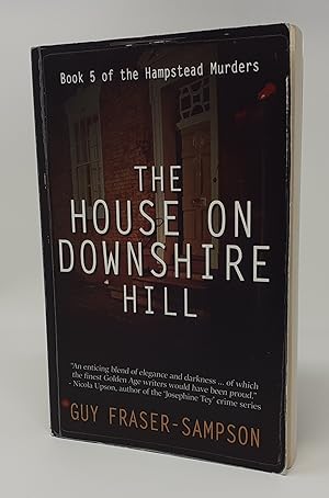 Imagen del vendedor de The House on Downshire Hill - A Hampstead Murders Mystery a la venta por Westland Books