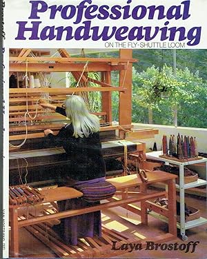 Seller image for Professional Handweaving On The Fly-Shuttle Loom for sale by Blue Whale Books, ABAA