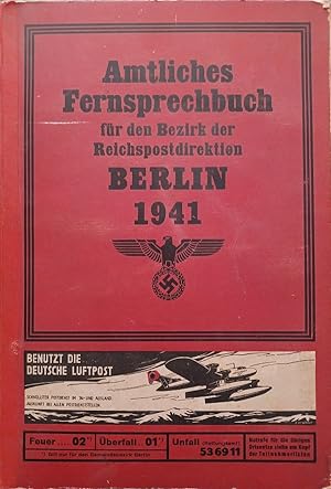 Amtliches Fernsprechbuch für den Bezirk der Reichspostdirektion Berlin 1941. Ausgabe Juni 1941. S...
