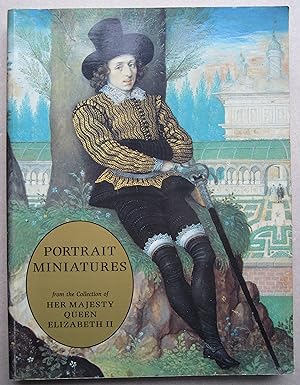 Image du vendeur pour Portrait Miniatures From The Collection of Her Majesty Queen Elizabeth II mis en vente par K Books Ltd ABA ILAB