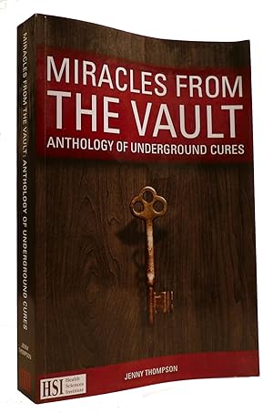 MIRACLES FROM THE VAULT Anthology of Underground Cures