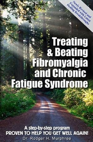 Seller image for Treating & Beating Fibromyalgia and Chronic Fatigue Syndrome for sale by WeBuyBooks