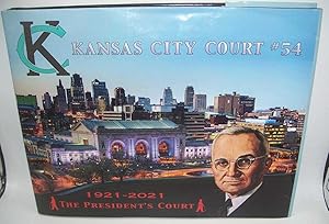 Kansas City Court #54: 1921-2021, The President's Court (Royal Order of Jesters)