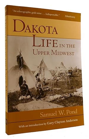 Seller image for DAKOTA LIFE IN THE UPPER MIDWEST for sale by Rare Book Cellar