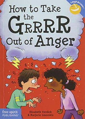 Bild des Verkufers fr How to Take the Grrrr Out of Anger (Laugh & Learn) (Laugh & Learn(r)) zum Verkauf von WeBuyBooks