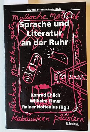 Seller image for Sprache und Literatur an der Ruhr. Schriften des Fritz-Hser-Instituts. Reihe 2: Forschungen zur Arbeiterliteratur, Band 10. Herausgeber Rainer Noltenius. for sale by Versandantiquariat Kerstin Daras