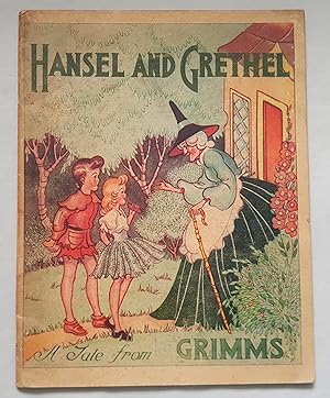 Hansel and Grethel : A Tale from Grimms