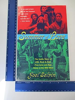 Seller image for Summer of Love: Ths Inside Story of LSD, Rock Roll, Free Love and High Time in the Wild West for sale by Coas Books